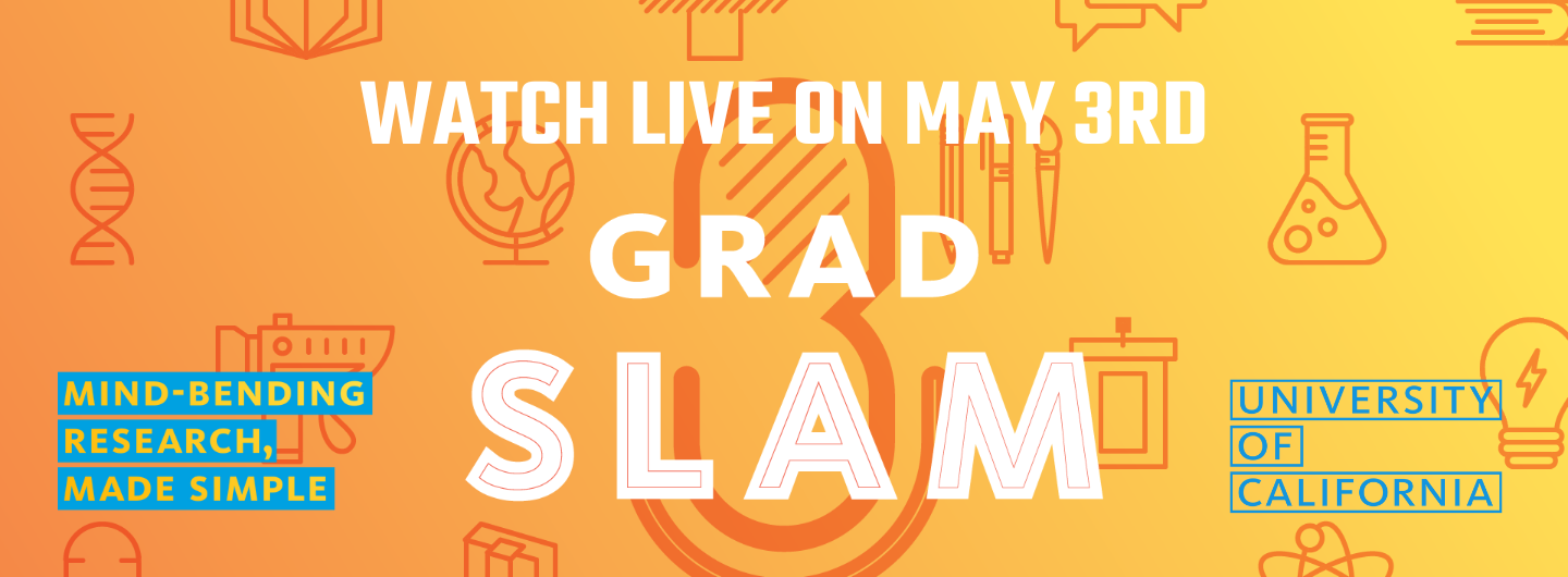 Watch UC Grad SLAM Live on May 3, 2024